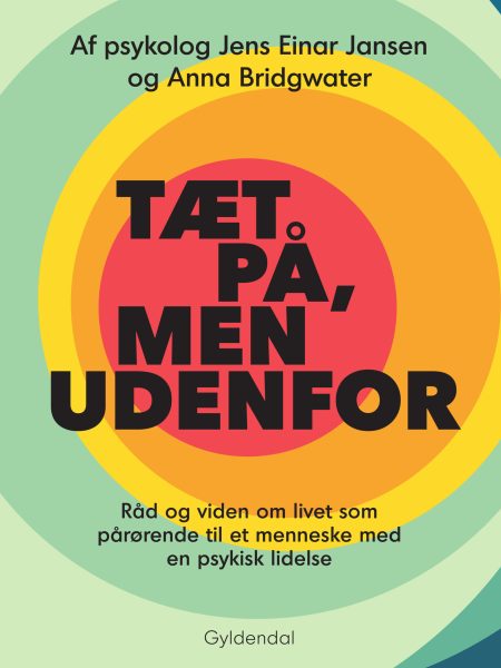 Anna Bridgwater Jens Einar Jansen tæt på men udenfor forside udgivet af gyldendal fagbog